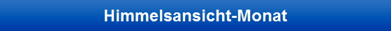 Himmelsansicht-Monat