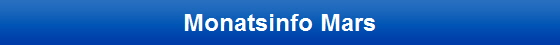 Monatsinfo Mars