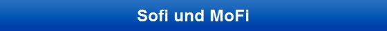 Sofi und MoFi